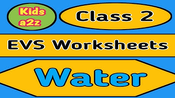 Class 2 EVS Worksheets on Water | EVS Worksheets for Grade 2