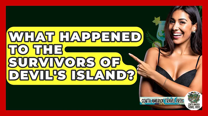 What Happened To The Survivors Of Devil's Island? - South America Travel Pros