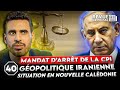 Mandat darrt de la cpi gopolitique iranienne et situation en nouvelle caldonie octogone40