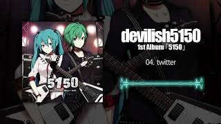 devilish5150 - twitter［Official Audio］