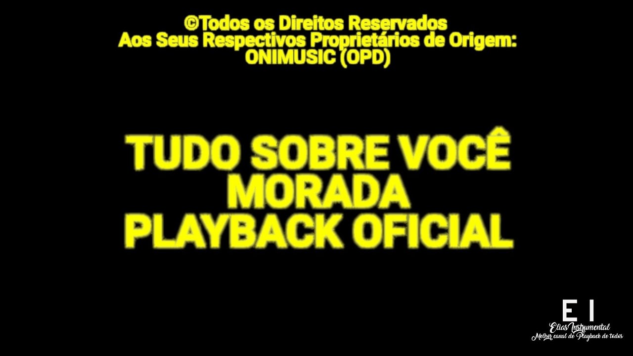 É Tudo Sobre Você - Morada (Playback Oficial Com Letra)