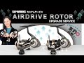 AIRDRIVE ROTOR UPGRADE SERVICE|さわるとやみつき!実釣比較も!