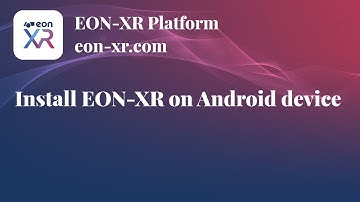 EON-XR - Install on Android (old)