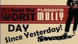Flogging Molly - "The Worst Day Since Yesterday" A Lyric Music Video