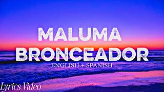 Maluma – BRONCEADOR (Lyrics Video) | English + Spanish | New Latin Hit 2025 | BhaavNagar Lyrics
