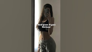 How to get hourglass ⌛ Figure workout routine #workout #aesthetic