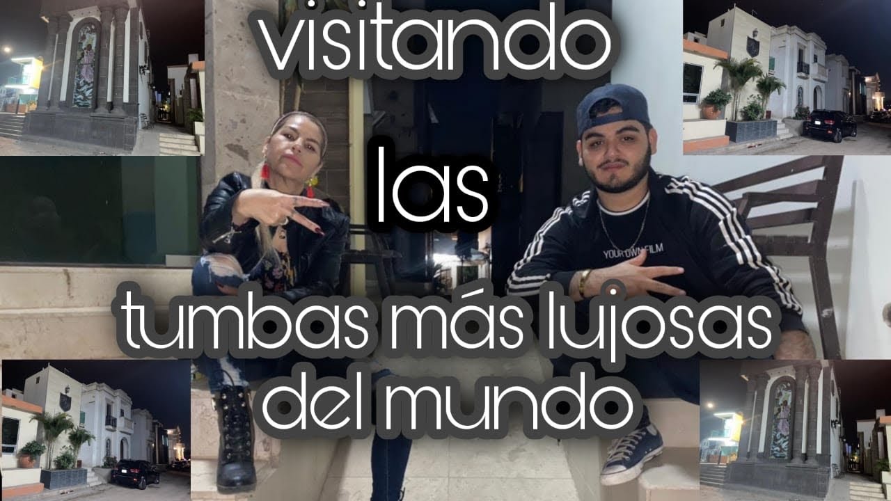 Visitando Las tumbas mas lujosas del mundo/ en Culiacan sinaloa YouTube