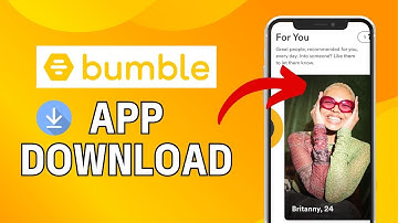 How to Download Bumble on Phone 2024?