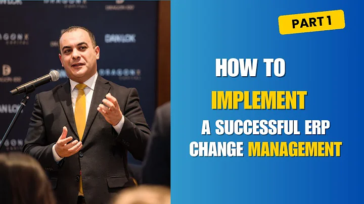 PART 1 - How to Implement a Successful ERP Change Management