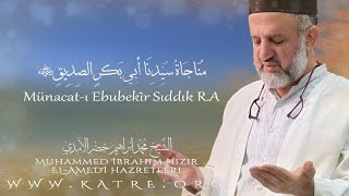 HZ. Ebubeki̇r Sıddık (R.A.)Münacat-ı مناجاة  سيدنا ابو بكر  الصديق رضي الله عنه Resimi