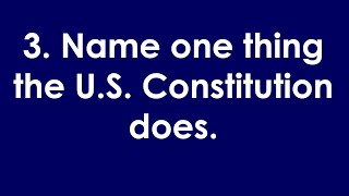 3. Name one thing the U.S. Constitution does. 128 Official Questions for New 2020 Citizenship Test screenshot 2