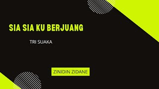 SIA SIA KU BERJUANG MERANTAU DI NEGRI ORANG - ZINIDIN ZIDANE | Lirik Project Official