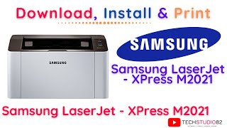 Samsung Xpress SL-M2021 Laser Printer Series Printer Driver Download | Install & Test Print