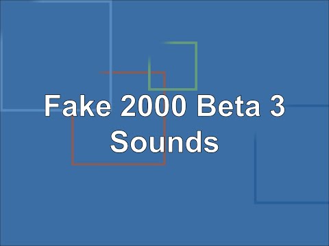 Fake 2000 Beta 3 Sounds