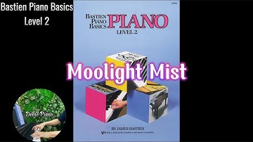 #6: Moonlight Mist (Page 13), Bastien Piano Basics level 2