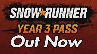 What Does Year 3 Pass Bring to SnowRunner?  Out Now