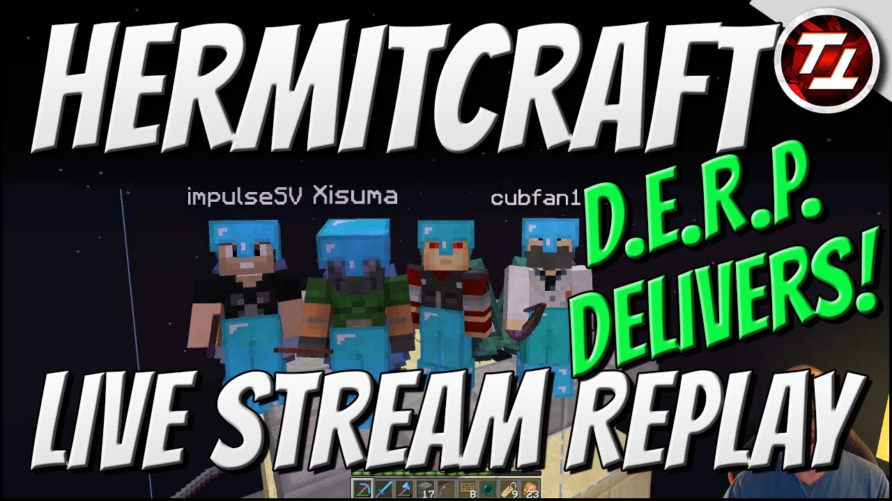 Hermitcraft Livestream Replay - D.E.R.P. Delivers!