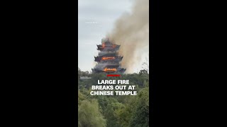 Large fire breaks out at Chinese temple