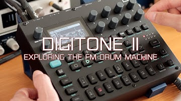 Digitone II - Exploring the new FM DRUM machine