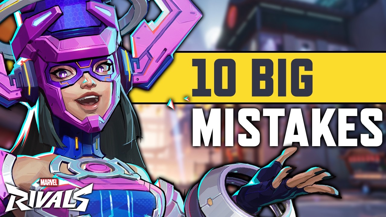 10 Mistakes New Players in Marvel Rivals
