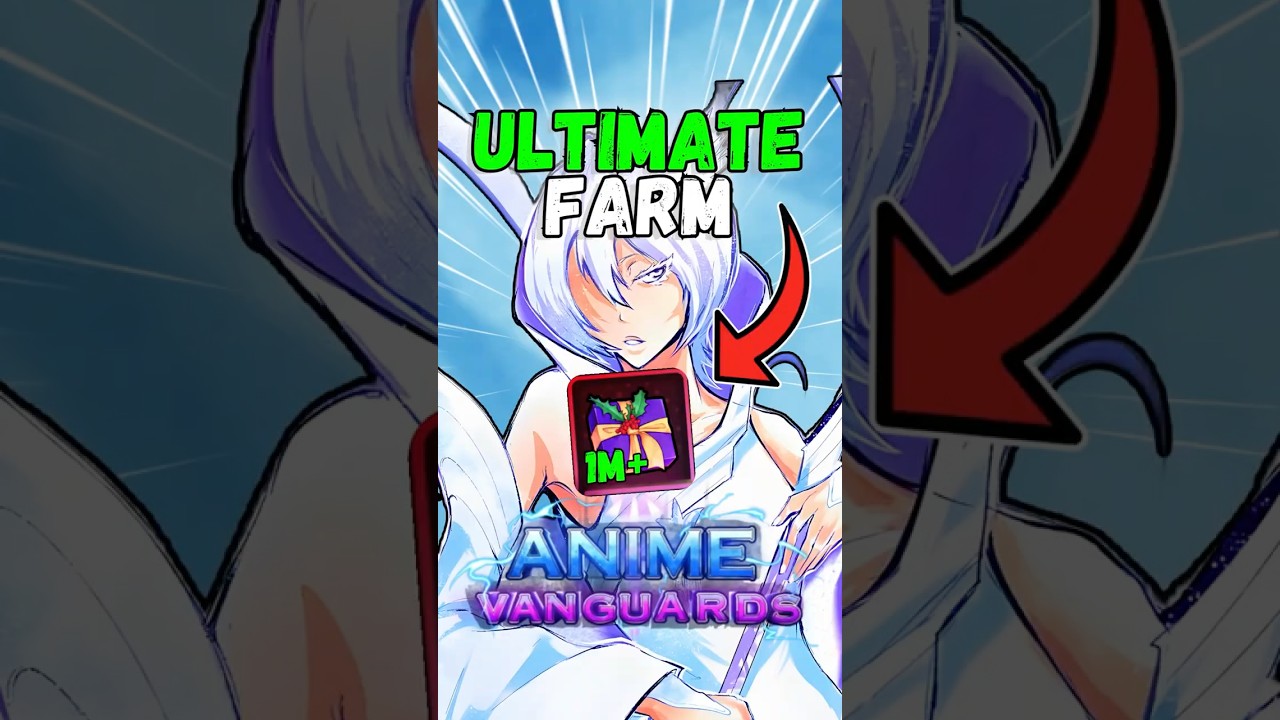 BEST Present Farm! (Anime Vanguards)