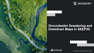 Groundwater Dewatering and Drawdown Maps in SEEP3D