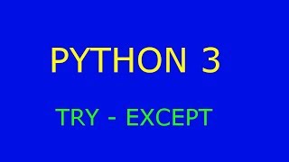 Python 3 - try / except