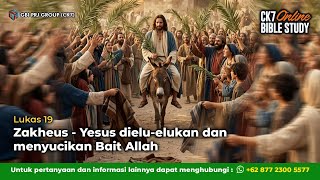 Bible Study Lukas 19
