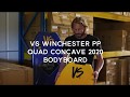 Vs dave winchester quad concave pp 2020 bodyboard