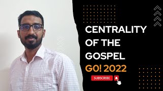 Centrality of the Gospel | BR. BASIL GEORGE DAY 01 | GO! 2022 October 1-4 | Missions India