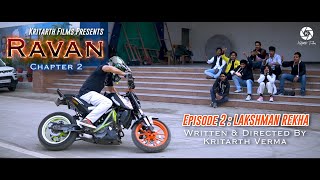 Ravan Chapter 2 Episode 2 Lakshman Rekha Kritarth Films Hindi Web Series