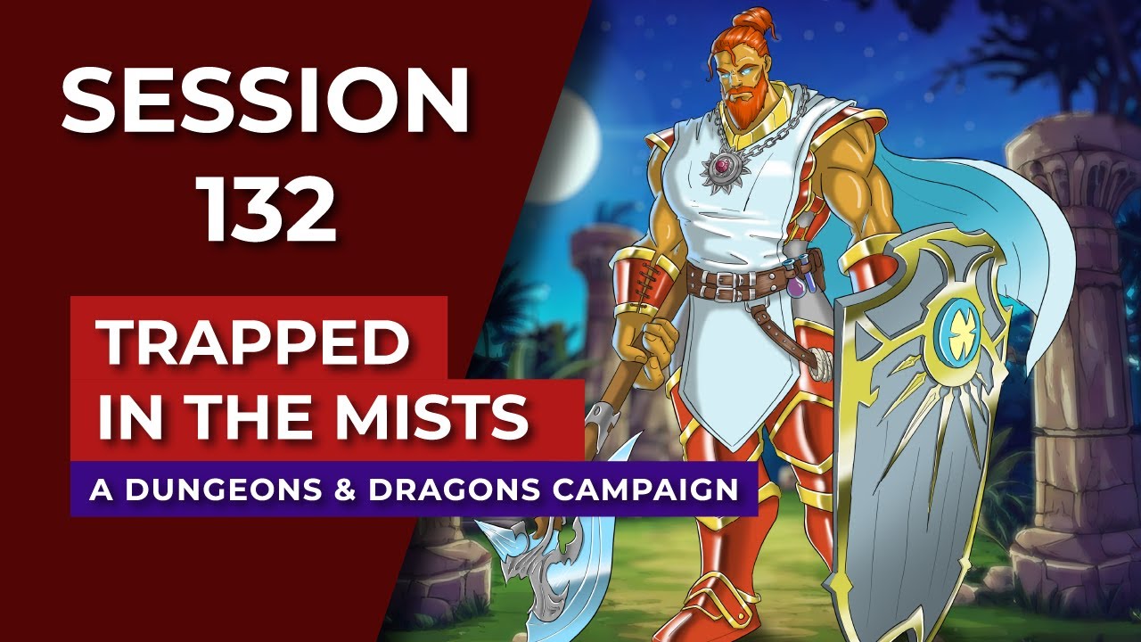 Trapped in the Mists | Episode 132