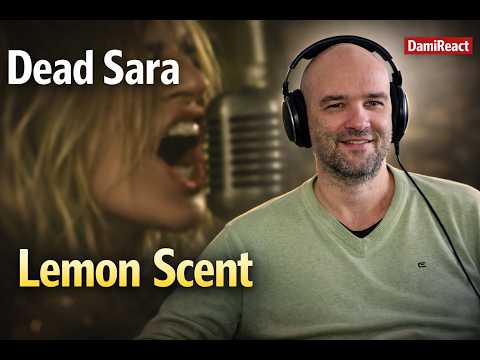 Dead Sara - Lemon Scent | First Reaction