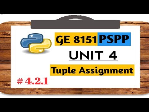 GE 8151 PSPP NOTES # 4.2.1 Tuple Assignment