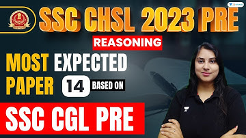 SSC CHSL 2023 PRE | Reasoning Most Expected Paper - 14 | Based on SSC CGL 2023 | Ritika Tomar