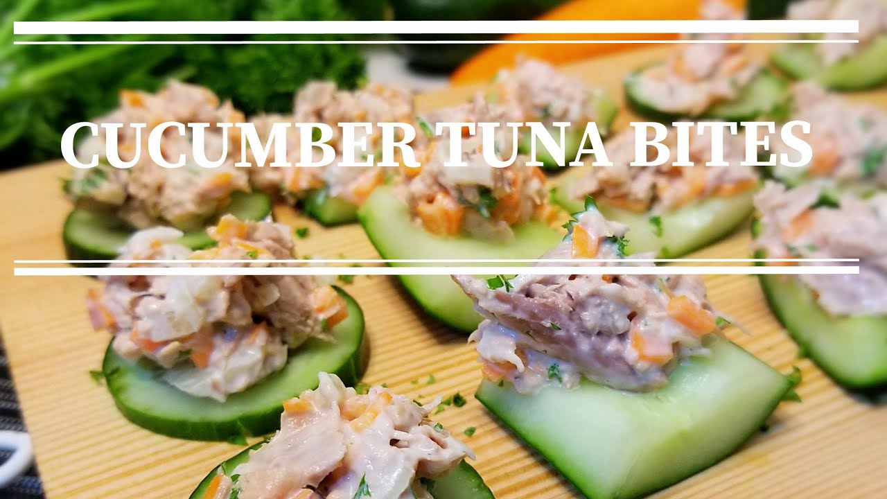 Cucumber Tuna Bites YouTube