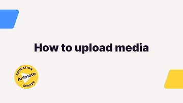Tutorial: How to upload media in Animoto