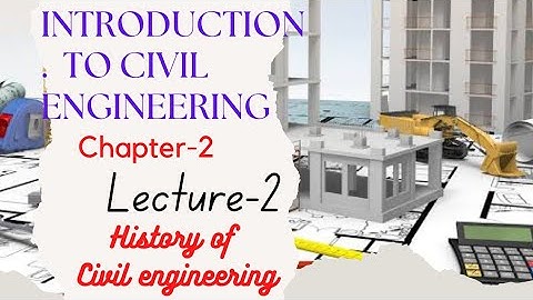 history of civil engineering | civil engineering history | introduction of civil engineeering | aku|