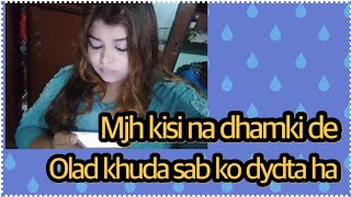 Download Lagu Mujhy Kisi na dhamki de olad khuda sb ko dydta Han || saavlog MP3