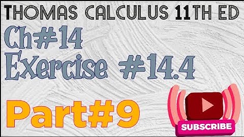 Exercise #14.4 Ch#14 Question#25-28 Thomas calculus 11th ed ||in Urdu||By Bushra