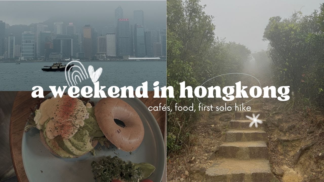 a weekend in hongkong 🇭🇰 | travel diary - cafés, food, hiking🌊🫧🌷