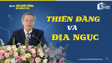 Bài Giảng: "Thiên Đàng và Địa Ngục", Mục sư Thái Phước Trường, Hội trưởng HTTLVN