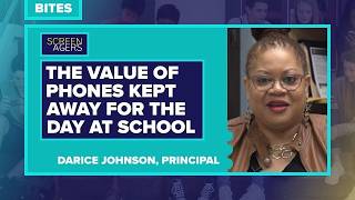 Screenagers Bites - The Value of Phones Kept Away For the Day | Darice Johnson