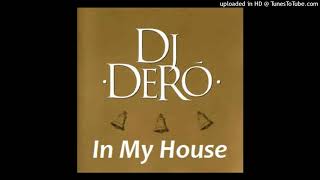 Dj Dero - In My House - GioReynaDj - Tribal Intro Hype Edit - 133bpm