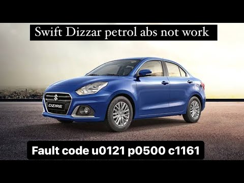 Fault code  U0121 p0500 c1161 swift Dizzar petrol abs not work