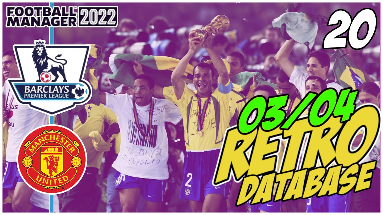 MAN UTD | FM22 03/04 Database | Episode 20 - THE WORLD CUP SPECIAL !