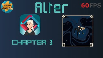 ALTER Between Two Worlds: Chapter 3 , iOS/Android Walkthrough
