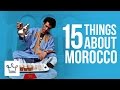 15 Things You Didn’t Know About Morocco