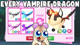 I traded EVERY VAMPIRE DRAGON in Adopt Me!