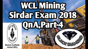 WCL Mining Sirdar Exam 2018 QnA,Part-4